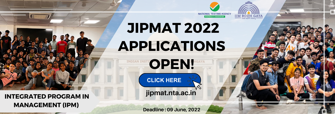JIPMAT 2022 IIM Bodh Gaya Application Open for BBA & MBA after 10+2