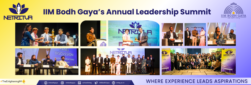 Netritva 2025- Vision to Impact : IIM Bodh Gaya’s Leadership Summit